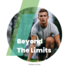 Beyond The Limits